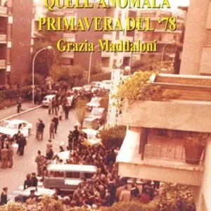 Quell‘anomala primavera del ‘78 Non Perdere