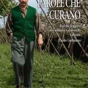 Le parole che curano. Perché leggere Giovannino Guareschi fa bene. Ediz. integrale Occasione
