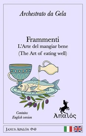 Novità Frammenti. L‘arte del mangiar bene (The art of eating well). Ediz. bilingue