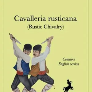 Cavalleria rusticana (Rustic Chivalry). Ediz. bilingue Reso Gratuito