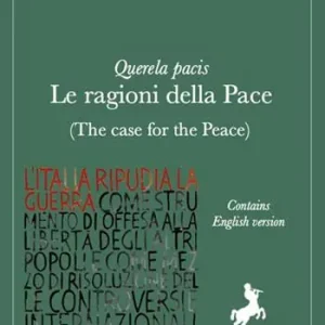 Querela pacis. Le ragioni della pace. Ediz. italiana e inglese Promo Stagionale