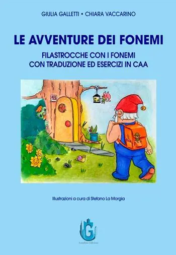 Esclusivo Le avventure dei fonemi. Filastrocche con i fonemi con traduzione ed esercizi in CAA. Ediz. illustrata