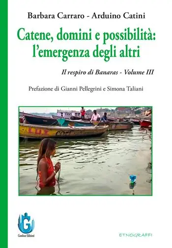 Compra Adesso Catene, domini e possibilità l’emergenza degli altri. Il respiro di Banaras. Vol. 3