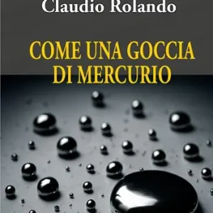 Come una goccia di mercurio A Buon Prezzo