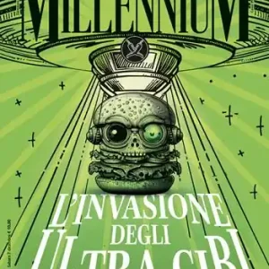 MillenniuM (2024). Vol. 85 L‘ invasione degli ultra-cibi Promo Stagionale