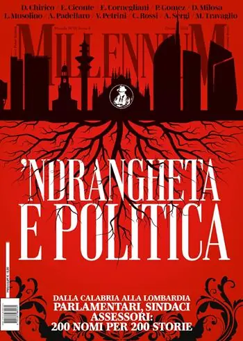 MillenniuM (2025). Vol. 95 Ndrangheta e politica. Dalla Calabria alla Lombardia. Parlamentari, sindaci, assessori 200 nomi per 200 storie Must-Have