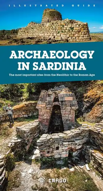 Più Venduto Archaeology in Sardinia. The most important sites from the Neolithic to the Roman Age