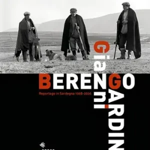 Gianni Berengo Gardin. Reportage in Sardegna 1968-2006. Ediz. illustrata Miglior Prezzo