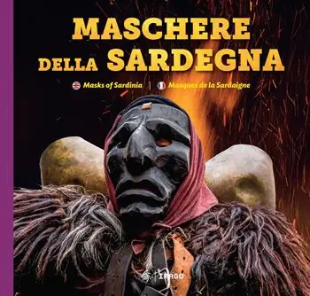 Maschere della Sardegna. Ediz. italiana, inglese e francese Prezzo Di Fabbrica