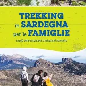Consegna Rapida Trekking in Sardegna per le famiglie. Le più belle escursioni a misura di bambino