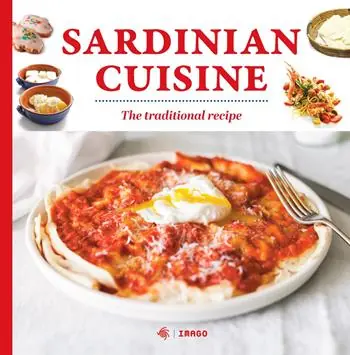 Sardinian cuisine. The traditional recipes Di Tendenza