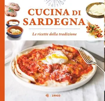 Cucina di Sardegna. Le ricette della tradizione Offerta