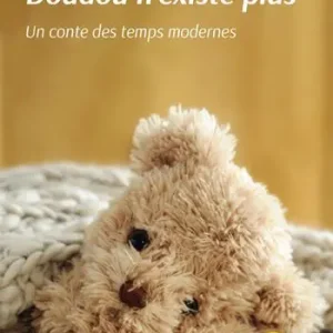 Doudou n‘existe plus. Un conte des temps modernes Offerta Del Giorno