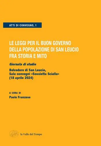 Le leggi per il buon governo della popolazione di San Leucio fra storia e mito. Giornata di studio (Belvedere di San Leucio, 18 aprile 2024) A Buon Prezzo