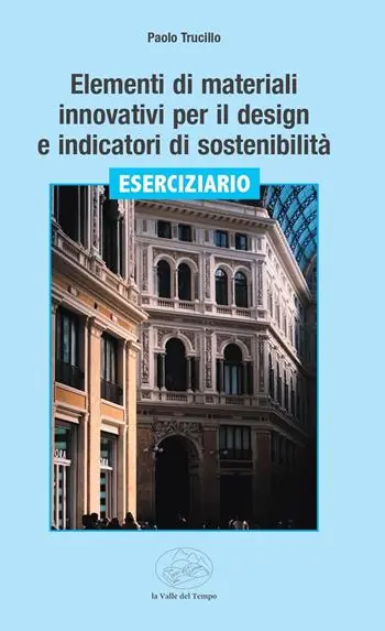 Vendita Finale Elementi di materiali innovativi per il design e indicatori di sostenibilità. Eserciziario