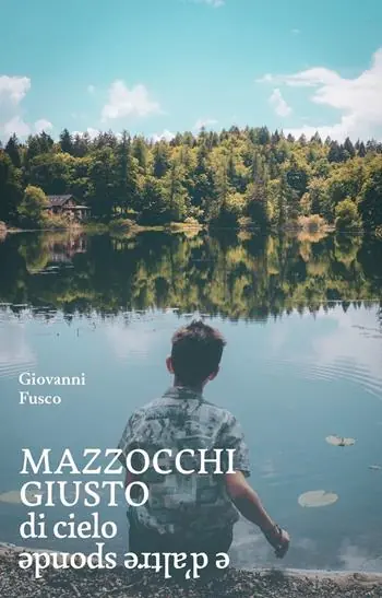 Sconto Mazzocchi Giusto. Di cielo e d‘altre sponde