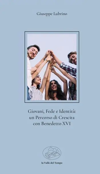 Offerta Speciale Giovani, fede e identità un percorso di crescita con Benedetto XVI
