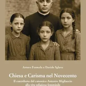 Chiesa e carisma nel Novecento. Il contributo del canonico Antonio Migliaccio alla vita religiosa femminile Professionale