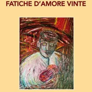 Fatiche d‘amore vinte Ultima Occasione