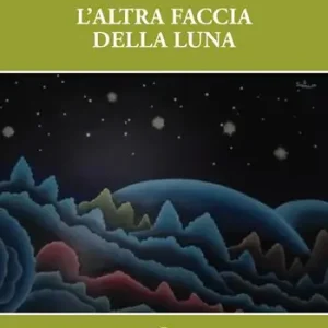 L‘altra faccia della luna Compra Online