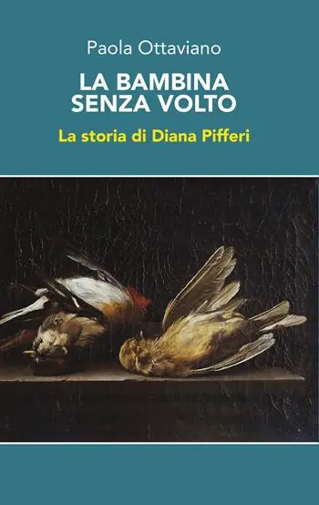 La bambina senza volto. La storia di Diana Pifferi Promo Stagionale