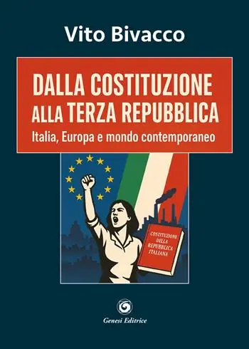 Dalla Costituzione alla Terza Repubblica. Italia, Europa e mondo contemporaneo Compra Online