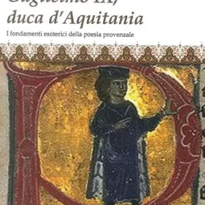Economico Guglielmo IX, Duca d‘Aquitania