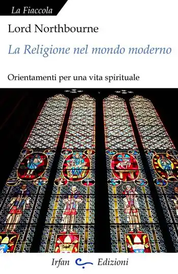 Prezzo Di Fabbrica La religione nel mondo moderno. Orientamenti per una vita spirituale