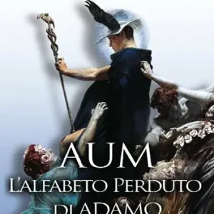 Aum. L‘alfabeto perduto di Adamo Prezzo Conveniente