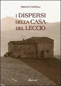 I dispersi della casa del leccio Prezzo Scontato