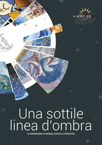 Una sottile linea d‘ombra. Le meridiane di Monclassico e Presson. Ediz. illustrata Vendita Finale
