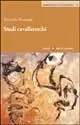 Occasione Imperdibile Studi cavallereschi