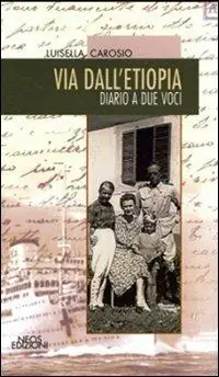 Via dall‘Etiopia. Diario a due voci Solo Oggi