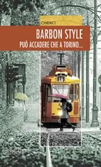 Consegna Rapida Barbon style. Può accadere che a Torino...
