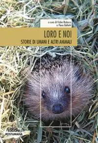 Promozione Loro e noi. Storie di umani e altri animali