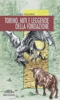 Subito Disponibile Torino. Miti e leggende della fondazione