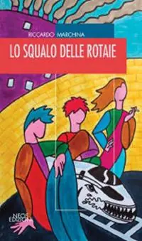 Lo squalo delle rotaie Ultimissimo Modello