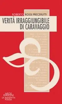 Compra Adesso Verità irraggiungibile di Caravaggio