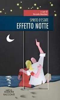 Spirito d‘estate. Effetto notte Scelto Dai Clienti