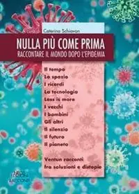 Nulla più come prima. Raccontare il mondo dopo l‘epidemia Novità