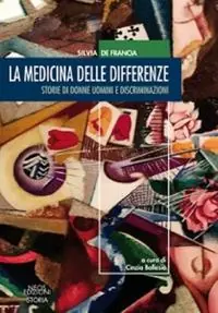 Reso Gratuito La medicina delle differenze. Storie di donne uomini e discriminazioni