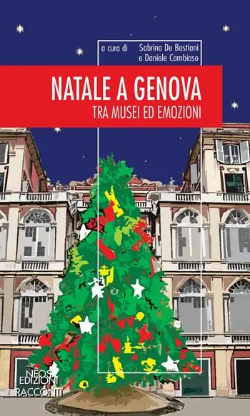 Esclusivo Natale a Genova. Tra musei e emozioni