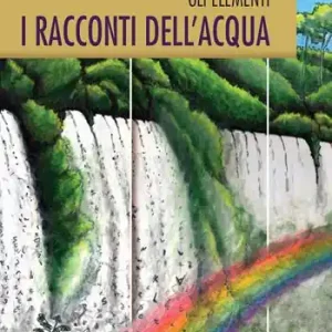 I racconti dell‘acqua Promozione Esclusiva