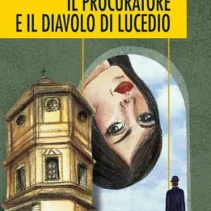 Il procuratore e il diavolo di Lucedio Compra Online