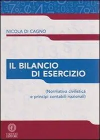 Sconto Il bilancio di esercizio. Normativa civilistica e principi contabili nazionali