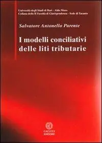 Affare I modelli conciliativi delle liti tributarie