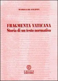 Di Tendenza Fragmenta vaticana. Storia di un testo normativo