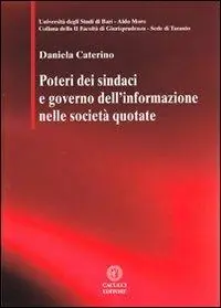 Poteri dei sindaci e governo dell‘informazione nelle società quotate Subito Disponibile