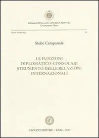 Prezzo Di Fabbrica Le funzioni diplomatico-consolari. Strumento delle relazioni internazionali