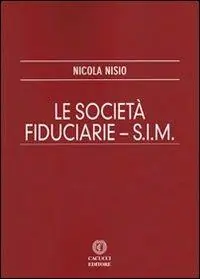Le società fiduciarie. S.I.M. Ordina Subito